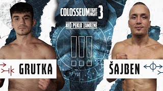 Colosseum Fight Night 3  Grutka vs Šajben [upl. by Conner]