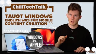 Windows Laptops für mobile Content Creation  HP Envy x360 2023 im ChillTechTalk Erfahrungsbericht [upl. by Hoover]