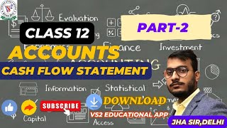 CASH FLOW STATEMENT  PART2  CLASS 12TH ACCOUNT cbse 12thaccount [upl. by Zsolway]