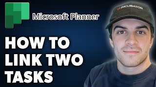 How to Link Two Tasks in Microsoft Planner Full 2024 Guide [upl. by Kalb291]