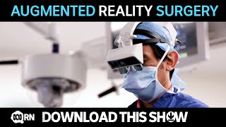 Augmented reality surgery  Download This Show [upl. by Naryt]