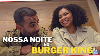 Quanto gastamos em uma noite de comemoração no BURGER KING PORTUGAL [upl. by Ausoj645]