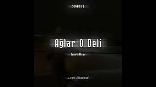 Demet Akalın  Ağlar O Deli Speed Up [upl. by Sievert]