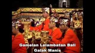 Gamelan Lelambatan Bali  Galak Manis [upl. by Hoi669]