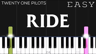 Twenty One Pilots  Ride  EASY Piano Tutorial [upl. by Luapnaes420]