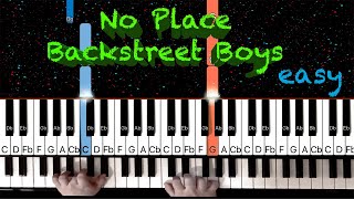 No Place  Backstreet Boys  EASY Piano Tutorial [upl. by Jessie]