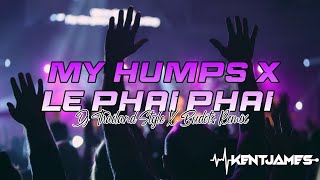 NEW THAILAND STYLE REMIX  MY HUMPS X LE PHAI PHAI  DJ KENT JAMES REMIX [upl. by Esaj]