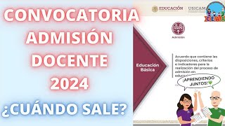 CEAA ¿Cuándo se emiten las CONVOCATORIAS ADMISIÓN Docente 2024 Educación Básica [upl. by Siol]