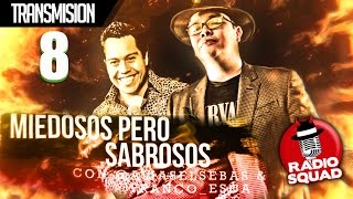 Radio Squad Miedosos pero Sabrosos EP 8  3Mayo2017 [upl. by Etty]