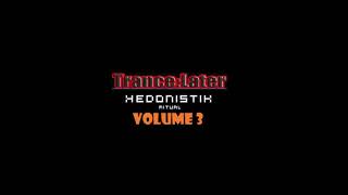 TranceLater Volume 3 Trance Mix [upl. by Adidnere]