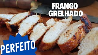 Aprenda Como Fazer Filé de Frango Grelhado PERFEITO E SUCULENTO [upl. by Sherurd]