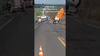 PSA 245 Dont Stand Close To A Fuel Truck On Fire Truck Drivers 🤕 Mutha Trucker News [upl. by Andrew]