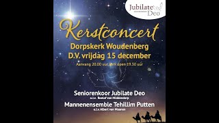 Kerstconcert Seniorenkoor Jubilate Deo  15 december 2023 2000 uur [upl. by Nodnerb246]