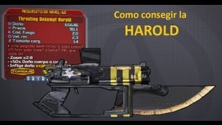 Borderlands 2 Guía de armas legendarias la harold ¿He pegado seis tiros o solo cinco¿O han¨¨ [upl. by Zeta]