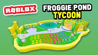 Roblox Froggie Pond Tycoon [upl. by Notlrac]