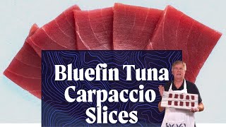 Wild Blue Fin Tuna Carpaccio Slices [upl. by Ennaerb]