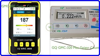 Review GMC800 Geiger Counter vs GQ GMC320 Plus Geiger Counter [upl. by Means]