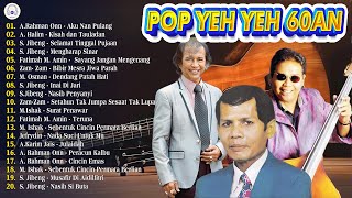 KOLEKSI LAGU POP YEH YEH 60AN FULL ALBUM TERBAIK  NONSTOP POP YEH YEH 6070AN  S Jibeng A Halim [upl. by Lambertson779]