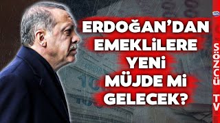 Emekli Yılında da Emeklinin Yüzü Gülmedi Erdoğandan Emeklilere Yeni Müjde Gelir mi [upl. by Nelleoj852]