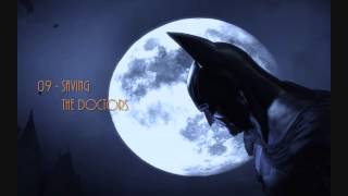 Batman Arkham Asylum Soundtrack 09  Saving the Doctors [upl. by Ladnyc]