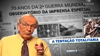 Brasil e a Tentação Totalitária  Especial Segunda Guerra [upl. by Enilehcim]