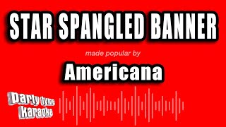 Americana  Star Spangled Banner Karaoke Version [upl. by Sedberry]