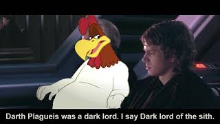 Foghorn Leghorn Tells Anakin the Tragedy of Darth Plagueis The Wise [upl. by Etnahsa]