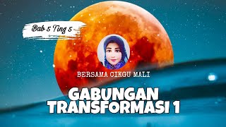 SIRI 9  BAB 5 MATEMATIK TING 5  GABUNGAN TRANSFORMASI [upl. by Paley]