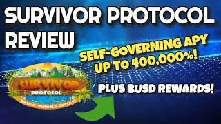 Survivor Protocol Review UP TO 400000 APY  BUSD REWARDS [upl. by Latihs]