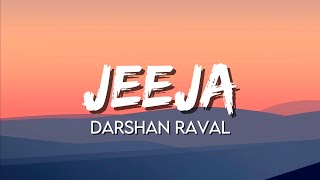 Darshan Raval  Jeeja Lyrics [upl. by Pasol879]