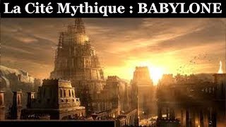 Documentaire  La Cité Mythique BABYLONE Berceau De La Civilisation [upl. by Zil99]