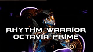 RHYTHM WARRIOR  AN OCTAVIA PRIME TRIBUTE [upl. by Collis361]