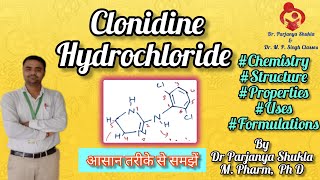 Clonidine Hydrochloride Antihypertensive Agents  Pharmaceutical Chemistry  D Pharm  ER 2020 [upl. by Nylinej879]