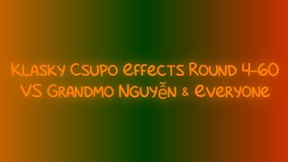 Klasky Csupo Effects Round 460 VS Grandmo Nguyễn amp Everyone [upl. by Atin]