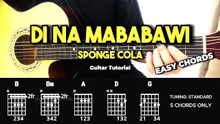 Di Na Mababawi  Sponge Cola  Easy Guitar Tutorial For Beginners CHORDS amp LYRICS guitarlesson [upl. by Arev]