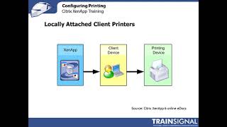 Citrix  Lesson18  Configuring Printing [upl. by Elleiand]