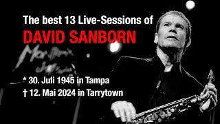 The Fascination of DAVID SANBORN 19452024 The Tribute to the Master [upl. by Diver]