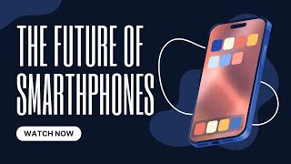 The Future of Smart Phones Shocking truth about smart phones [upl. by Sira]