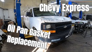 Chevy Express Oil Pan Gasket Replacement [upl. by Simone]