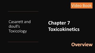 CampDC7 High Level Overview Chapter 7  Toxicokinetics [upl. by Niledam]