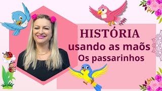 historias dos passarinhos [upl. by Shandeigh]