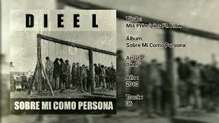 06 Mis Principios Ft Mr Flow  Sobre Mi Como Persona  Dieel  2013 [upl. by Gneh]