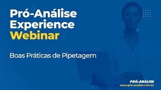 Webinar Boas Práticas de Pipetagem [upl. by Adnole162]