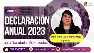 Curso Declaración Anual 2023 para Donatarias Autorizadas [upl. by Akiwak]