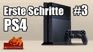 Erste Schritte 3 PS Plus Update Remote Play Playstation 4  PS4 deutsch HD 1080p [upl. by Yelrak]