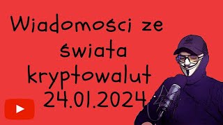 Wiadomości ze świata kryptowalut 24012024 Krew na rynku i spadki BTC [upl. by Gertruda446]