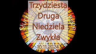 Czytania z dnia 10112024  Trzydziesta Druga Niedziela zwykła Rok B II [upl. by Ynamreg]