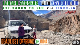 Ladakh Zanskar 2024 with 6Yr Old Kid  DEATH ROAD  EP6 Padum to Leh Part 1  travel ladakh [upl. by Mcgregor760]