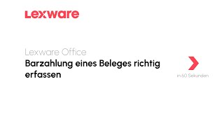 Barzahlungen von Belegen richtig erfassen  Lexware Office erklärts [upl. by Esina]