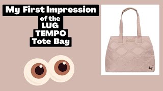 My First Impression of Lugs Tempo Tote Bag  Classic Fabrication NOT A REVIEW [upl. by Sirah869]